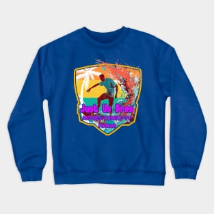 Shaka Bro Crewneck Sweatshirt